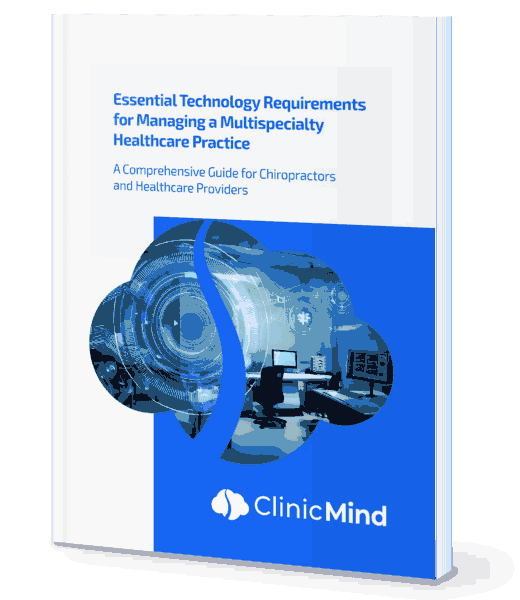 Essential Technology Requirements for Managing a Multispecialty Healthcare Practice eBook cover — a comprehensive guide for chiropractors and healthcare providers
