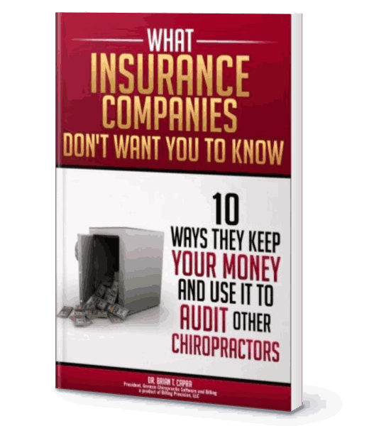 What Insurance Companies Don't Want You to Know eBook cover by Dr. Brian Capra — secret tactics insurers use to keep your money and audit chiropractors