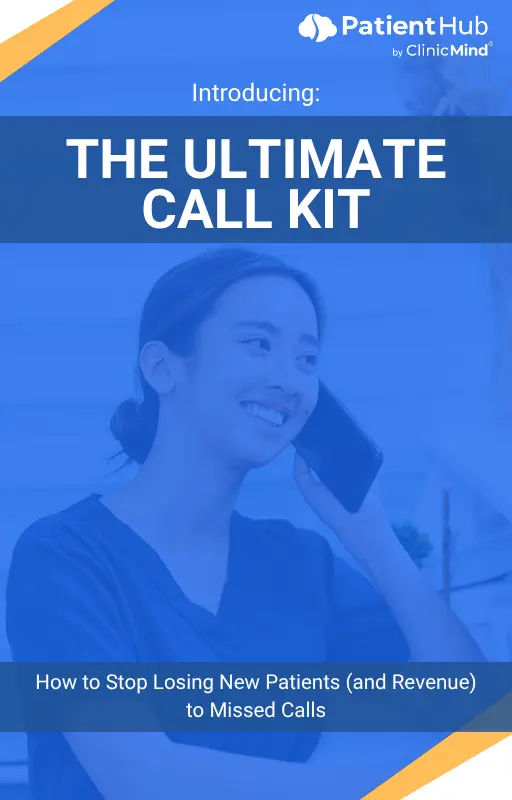 The Ultimate Call Kit eBook cover — how to stop losing new patients and revenue to missed calls